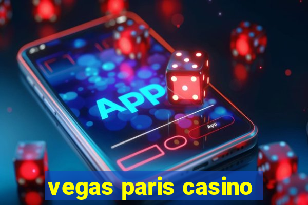 vegas paris casino