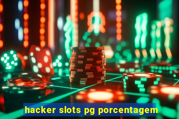 hacker slots pg porcentagem