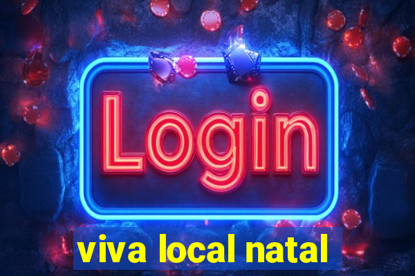 viva local natal