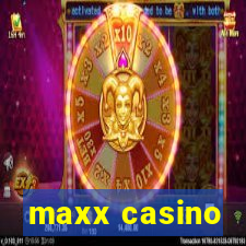 maxx casino