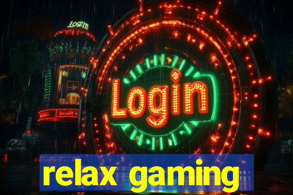 relax gaming