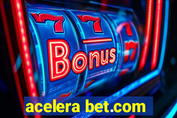 acelera bet.com