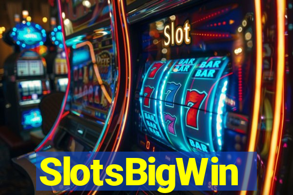 SlotsBigWin