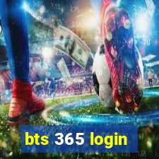 bts 365 login