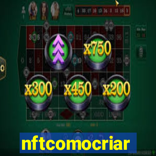 nftcomocriar