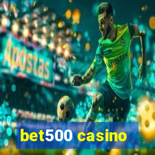 bet500 casino