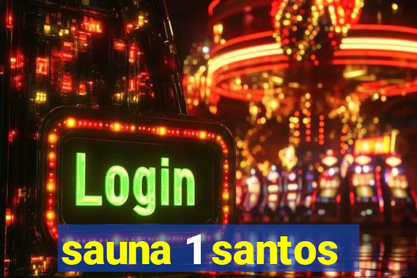 sauna 1 santos