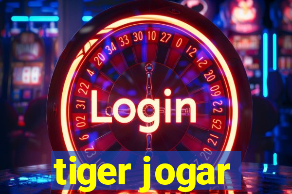 tiger jogar