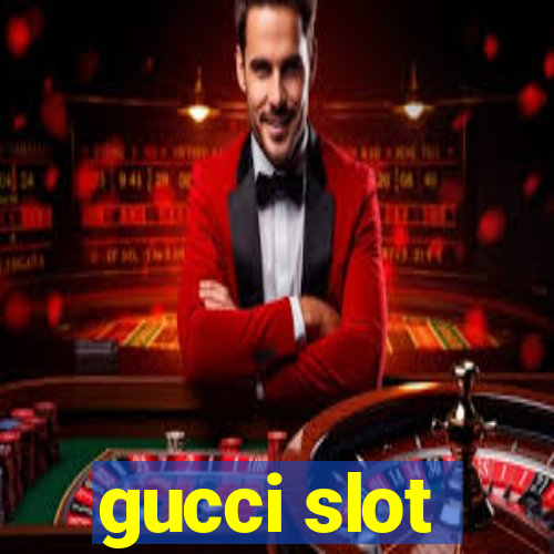 gucci slot