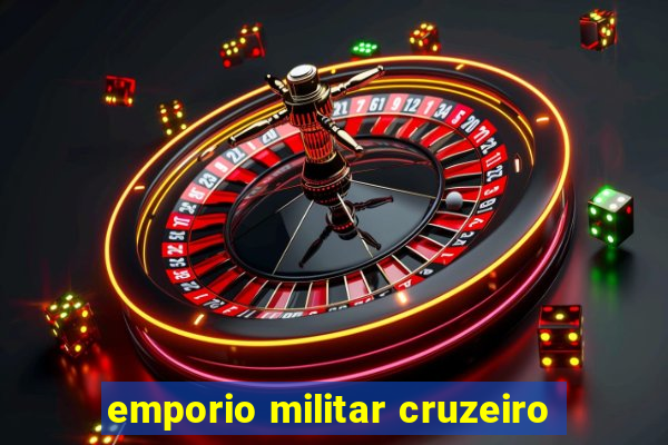 emporio militar cruzeiro