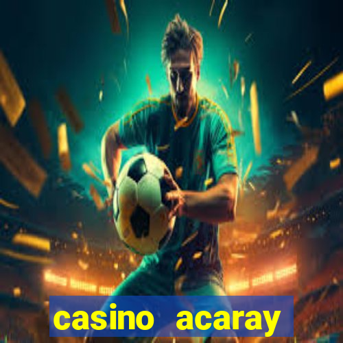 casino acaray ciudad del este