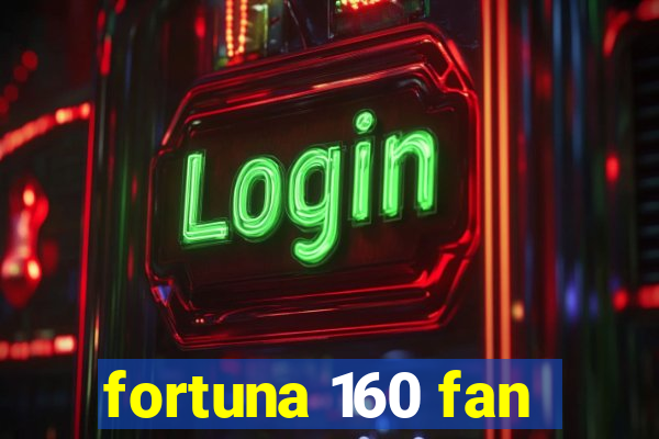 fortuna 160 fan