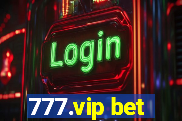 777.vip bet