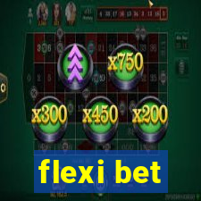 flexi bet