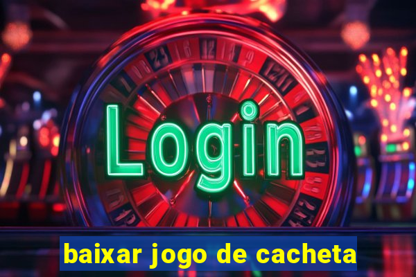 baixar jogo de cacheta