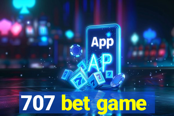 707 bet game