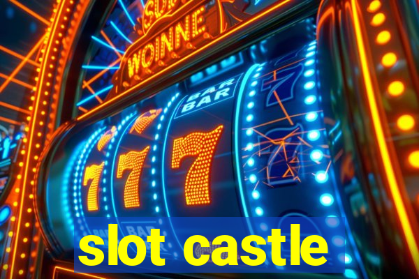 slot castle