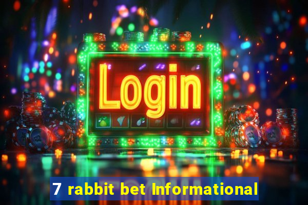 7 rabbit bet Informational