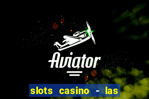 slots casino - las vegas slots download