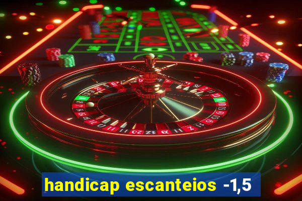 handicap escanteios -1,5