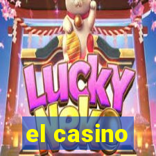 el casino