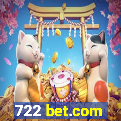 722 bet.com