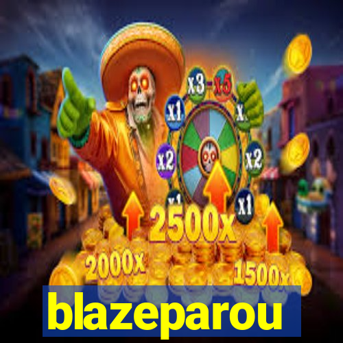 blazeparou