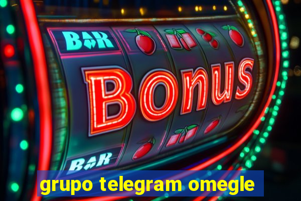 grupo telegram omegle