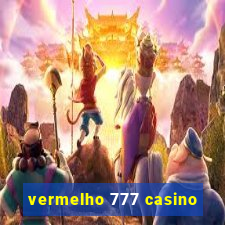 vermelho 777 casino