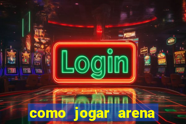 como jogar arena breakout: infinite