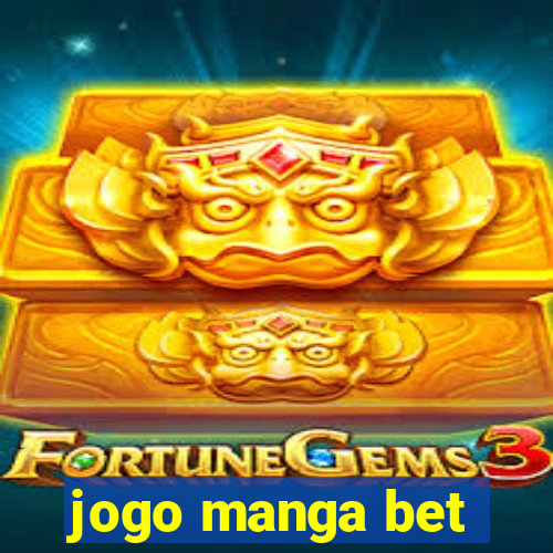 jogo manga bet