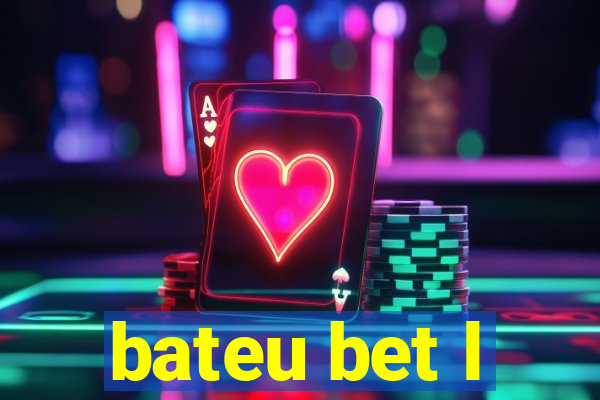 bateu bet l