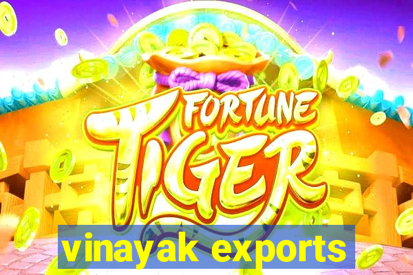 vinayak exports