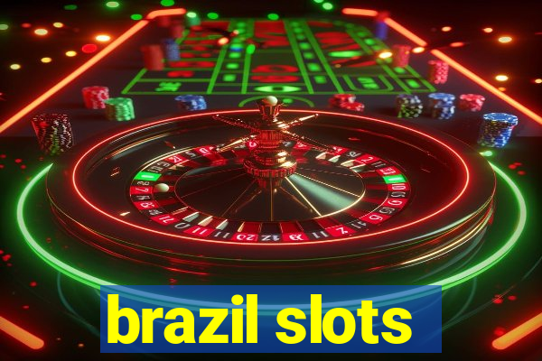 brazil slots