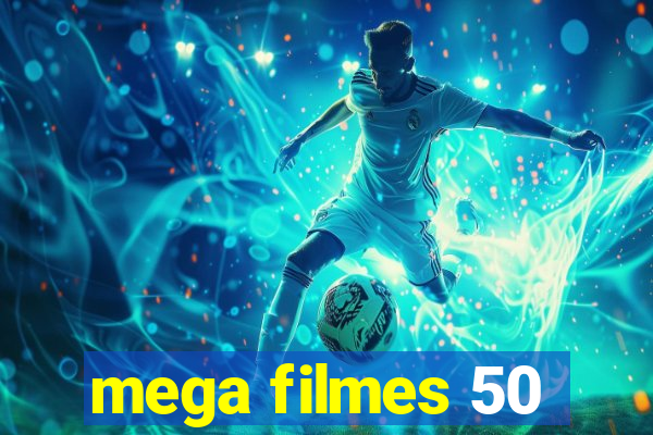 mega filmes 50