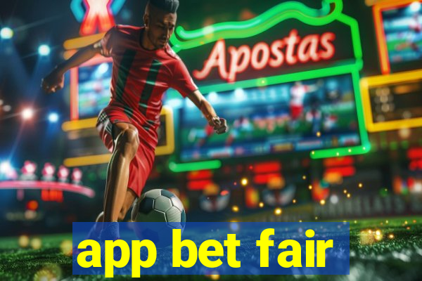 app bet fair