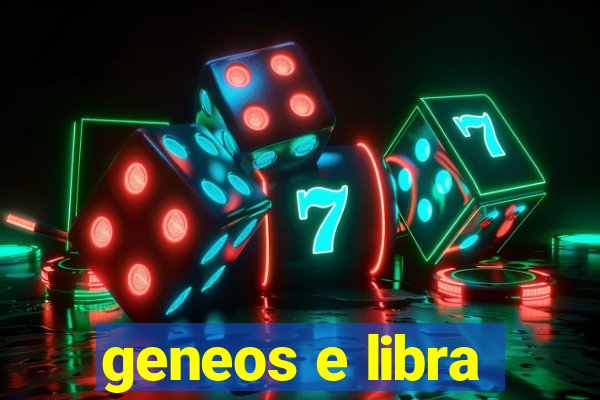 geneos e libra