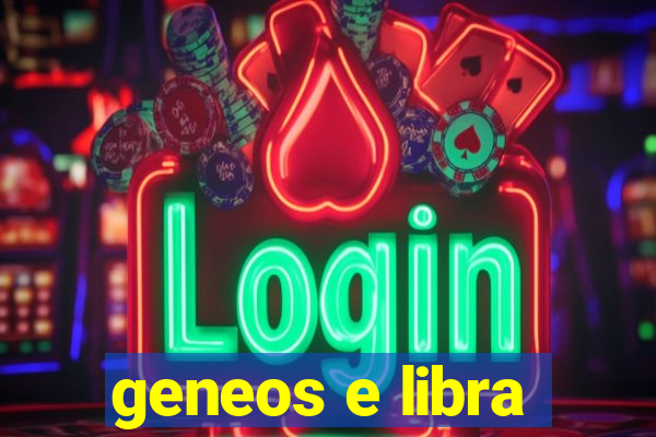 geneos e libra