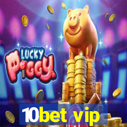 10bet vip