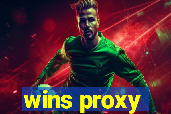 wins proxy