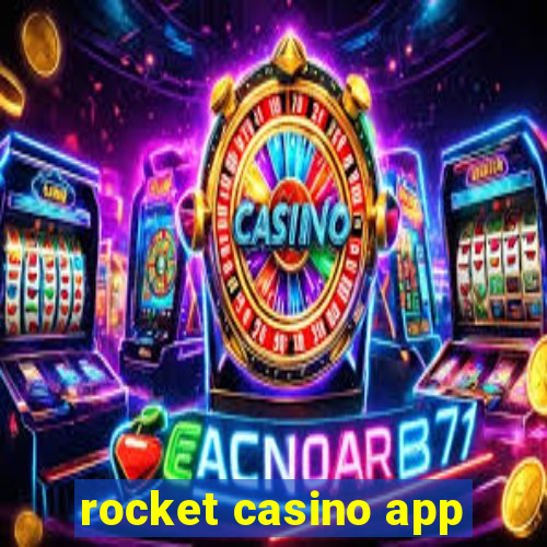 rocket casino app