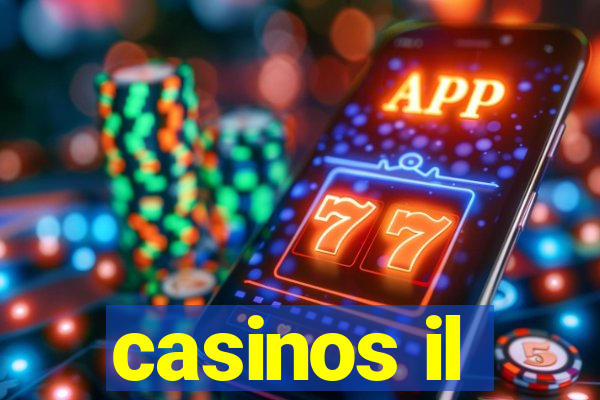 casinos il