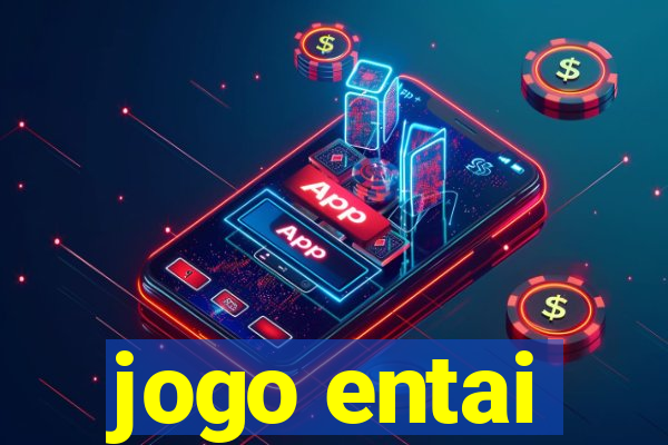 jogo entai