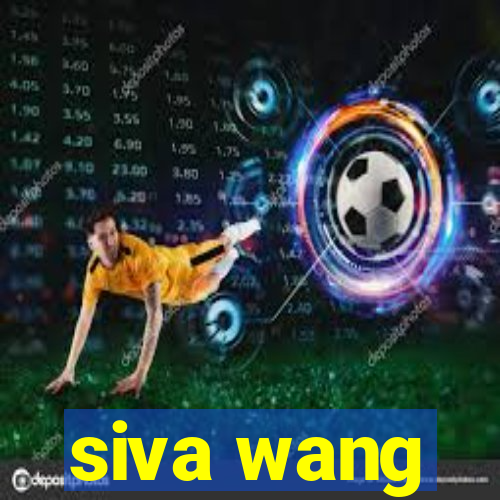 siva wang