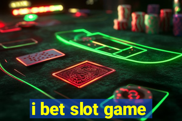 i bet slot game