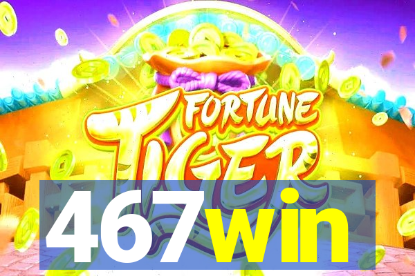 467win