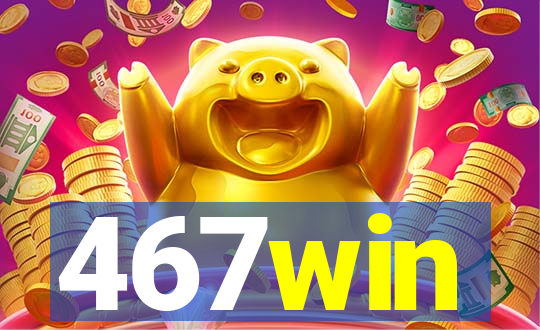 467win