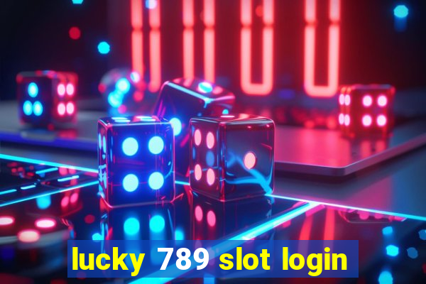 lucky 789 slot login