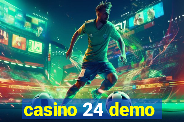 casino 24 demo