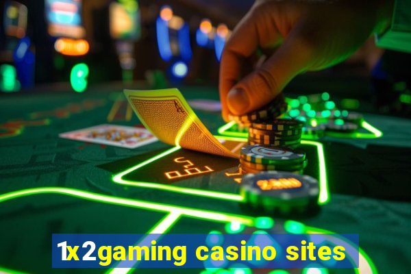 1x2gaming casino sites